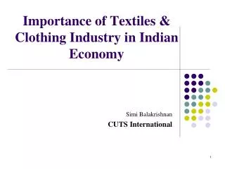 Importance of Textiles &amp; Clothing Industry in Indian Economy