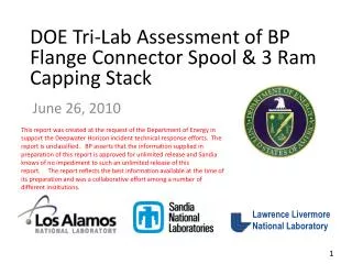 DOE Tri-Lab Assessment of BP Flange Connector Spool &amp; 3 Ram Capping Stack