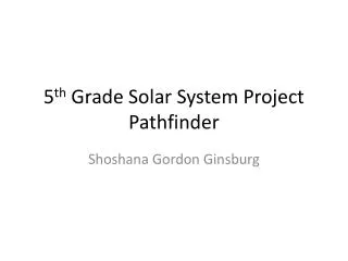 5 th Grade Solar System Project Pathfinder