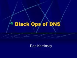 Black Ops of DNS