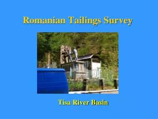 Romanian Tailings Survey