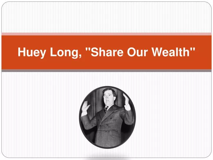 huey long share our wealth