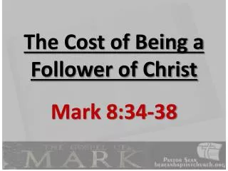 The Cost of Being a Follower of Christ