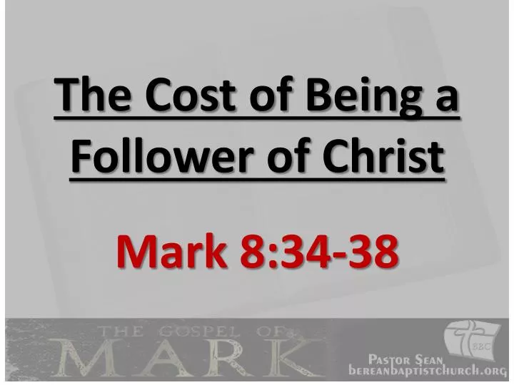 the cost of being a follower of christ