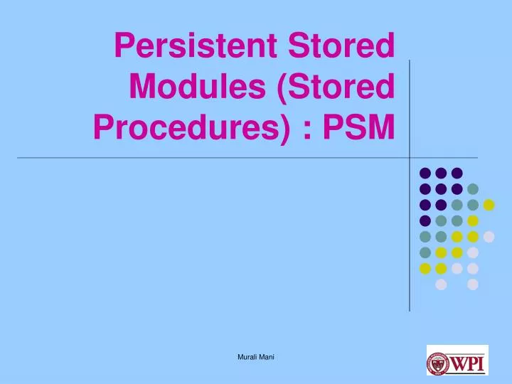 persistent stored modules stored procedures psm