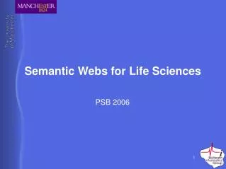 Semantic Webs for Life Sciences