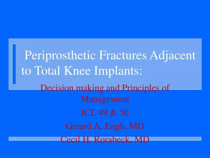 periprosthetic fractures adjacent to total knee implants
