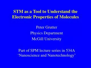 STM as a Tool to Understand the Electronic Properties of Molecules