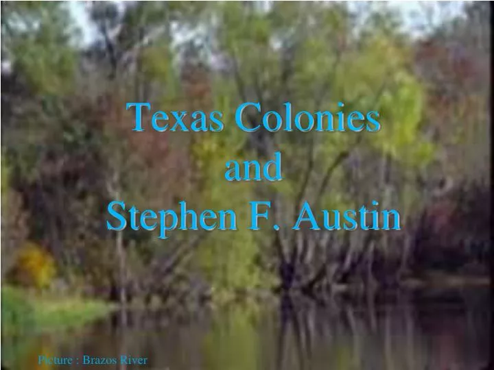 texas colonies and stephen f austin