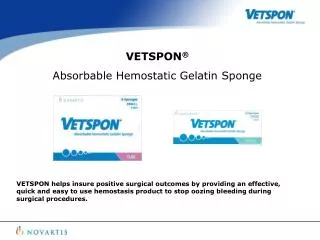 VETSPON ® Absorbable Hemostatic Gelatin Sponge