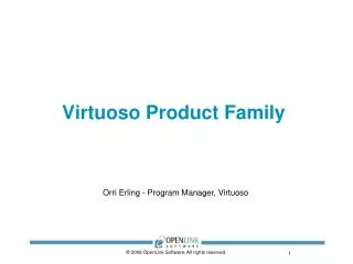 Virtuoso Product Family