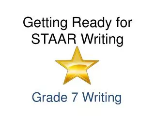 Getting Ready for STAAR Writing