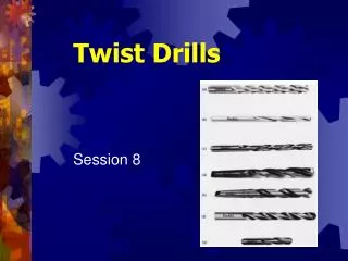Twist Drills