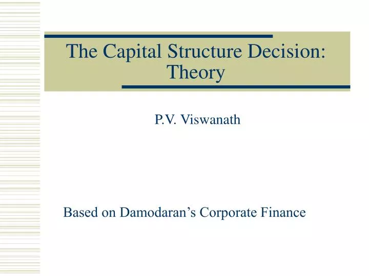 the capital structure decision theory