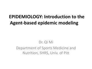 EPIDEMIOLOGY: Introduction to the Agent-based epidemic modeling