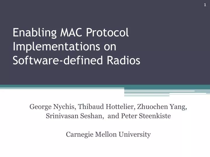 enabling mac protocol implementations on software defined radios