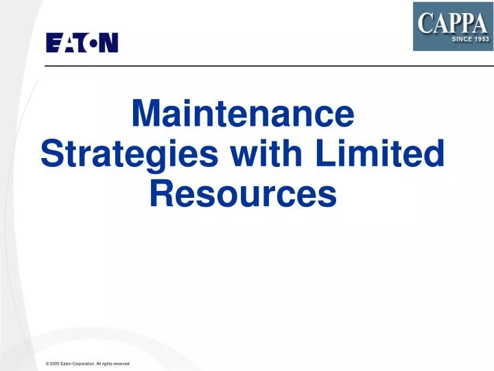 maintenance strategies with limited resources