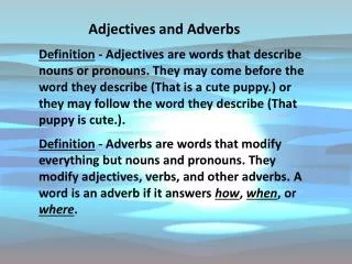 Adjectives and Adverbs