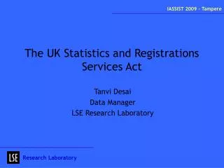 The UK Statistics and Registrations Services Act