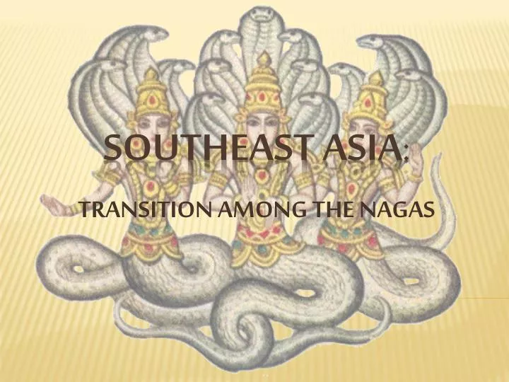 transition among the nagas
