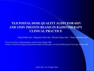 TLD POSTAL DOSE QUALITY AUDIT FOR 6MV AND 15MV PHOTON BEAMS IN RADIOTHERAPY CLINICAL PRACTICE