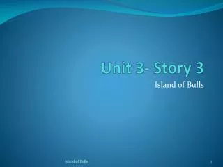 Unit 3- Story 3