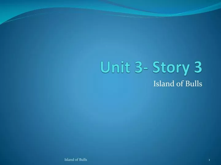 unit 3 story 3