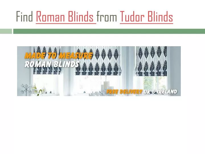 find roman blinds from tudor blinds