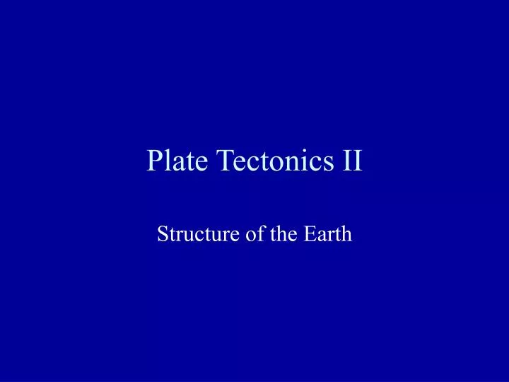 plate tectonics ii