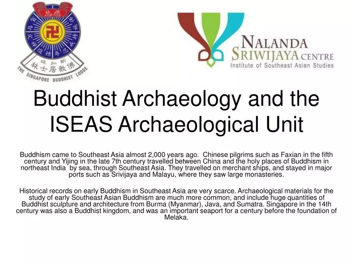 buddhist archaeology and the iseas archaeological unit