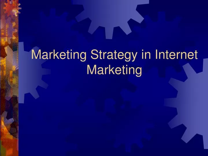 marketing strategy in internet marketing