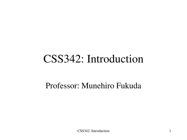 css342 introduction