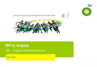 BP in Angola UK – Angola investment forum