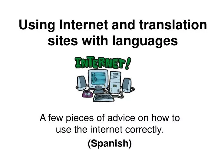 using internet and translation sites with languages