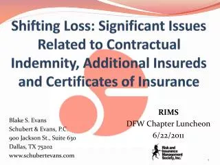 Shifting Loss: Significant Issues Related to Contractual Indemnity, Additional Insureds and Certificates of Insurance