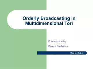 Orderly Broadcasting in Multidimensional Tori