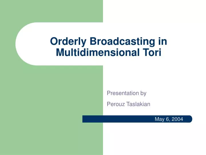 orderly broadcasting in multidimensional tori