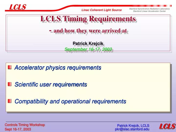 lcls timing requirements and how they were arrived at patrick krejcik september 16 17 2003
