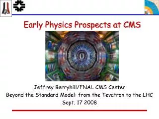 Early Physics Prospects at CMS
