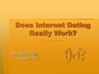 Does Internet Dating Really Work?