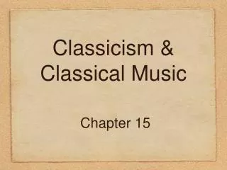 Classicism &amp; Classical Music
