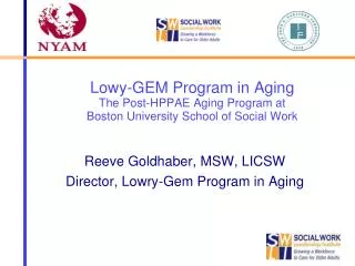 Lowy-GEM Program in Aging The Post-HPPAE Aging Program at Boston University School of Social Work