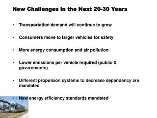 New Challenges in the Next 20-30 Years