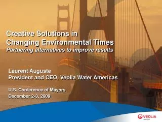 Creative Solutions in Changing Environmental Times Partnering alternatives to improve results