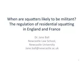 When are squatters likely to be militant? The regulation of residential squatting in England and France