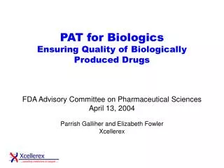 PAT for Biologics Ensuring Quality of Biologically Produced Drugs