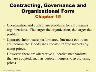 Contracting, Governance and Organizational Form Chapter 15