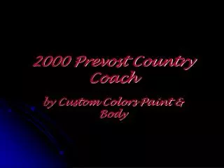 2000 Prevost Country Coach