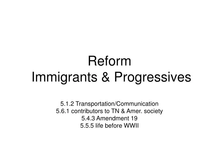 reform immigrants progressives