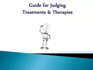 Guide for Judging Treatments &amp; Therapies